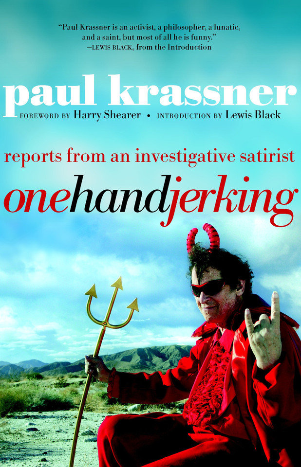 One Hand Jerking: Reports From an Investigative Journalist book cover by Paul Krassner