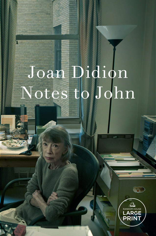 Notes to John book cover by Joan Didion