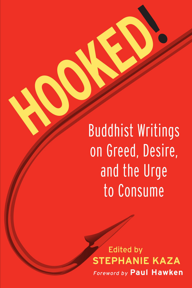 Hooked!: Buddhist Writings on Greed, Desire, and the Urge to Consume book cover by 