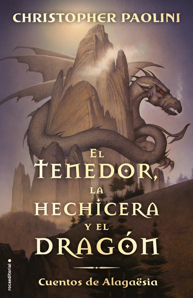 El tenedor, la hechicera y el dragón / The Fork, the Witch, and the Worm (CUENTOS DE ALAGAËSIA / TALES FROM ALAGAËSIA) book cover by Christopher Paolini