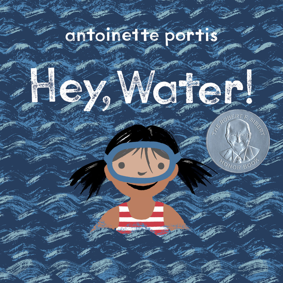 Hey, Water! book cover by Antoinette Portis