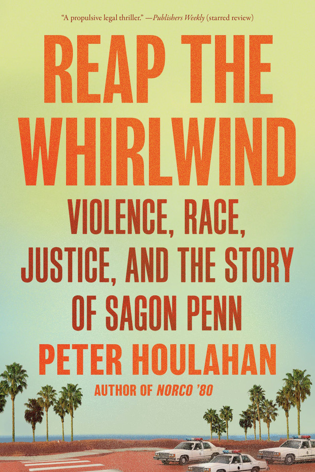 Reap the Whirlwind: Violence, Race, Justice, and the Story of Sagon Penn book cover by Peter Houlahan