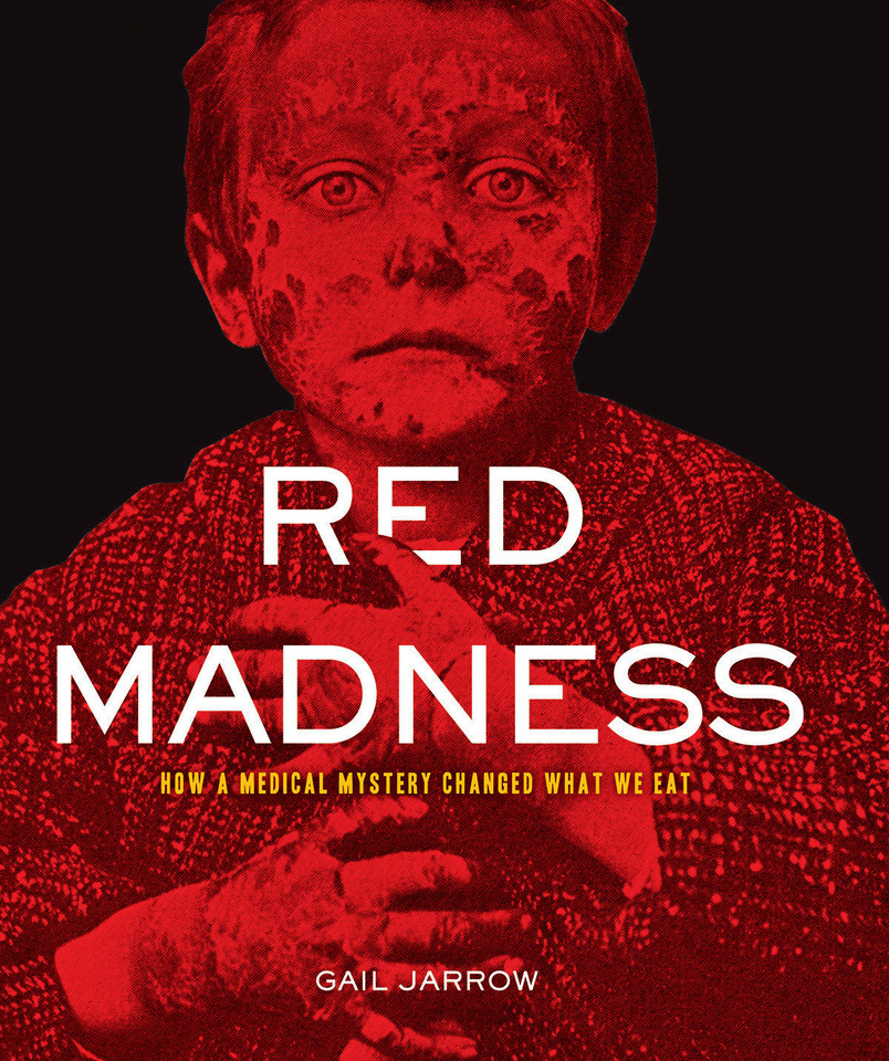 Red Madness: How a Medical Mystery Changed What We Eat (Deadly Diseases) book cover by Gail Jarrow