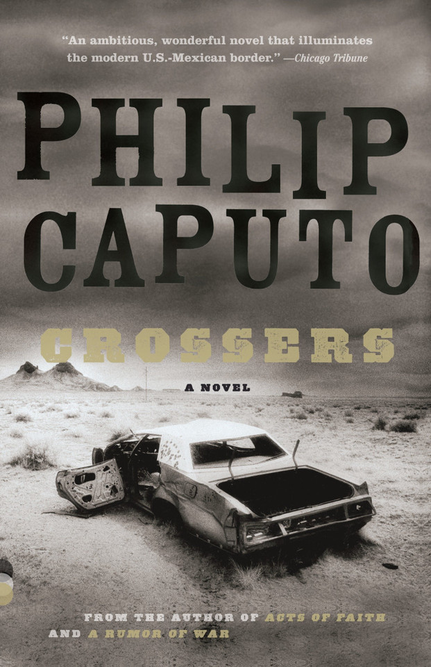 Crossers: A Novel (Vintage Contemporaries) book cover by Philip Caputo