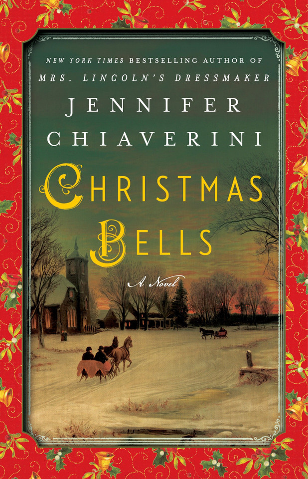 Christmas Bells: A Novel book cover by Jennifer Chiaverini
