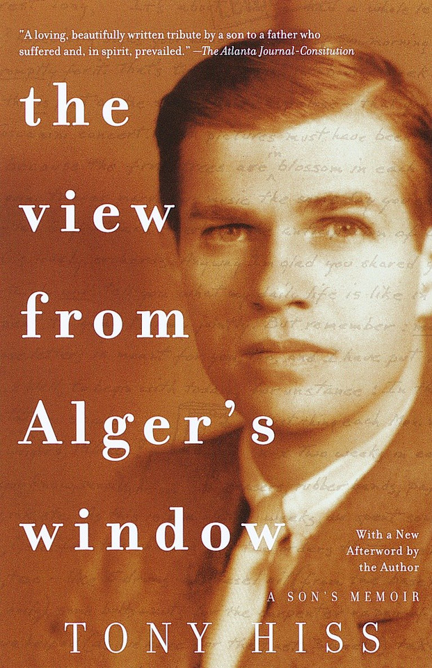 The View from Alger's Window: A Son's Memoir book cover by Tony Hiss