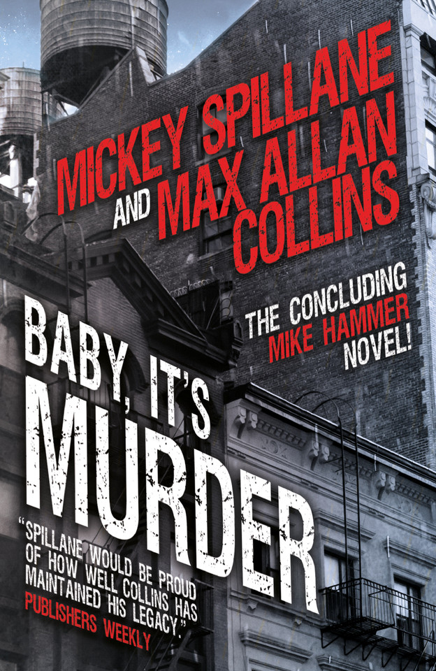 Baby, It's Murder: Mike Hammer (Mike Hammer) book cover by Mickey Spillane, Max Allan Collins