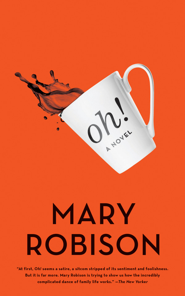Oh!: A Novel book cover by Mary Robison
