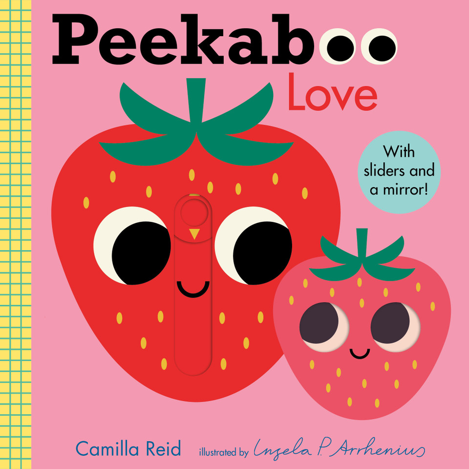 Peekaboo: Love: (An Interactive Board Book for Babies & Toddlers with Mirror & Sliders to Push, Pull, or Turn. Cute Artwork Includes a Strawberry, Rainbow, Ladybug, & More.) (Peekaboo You) book cover by Camilla Reid