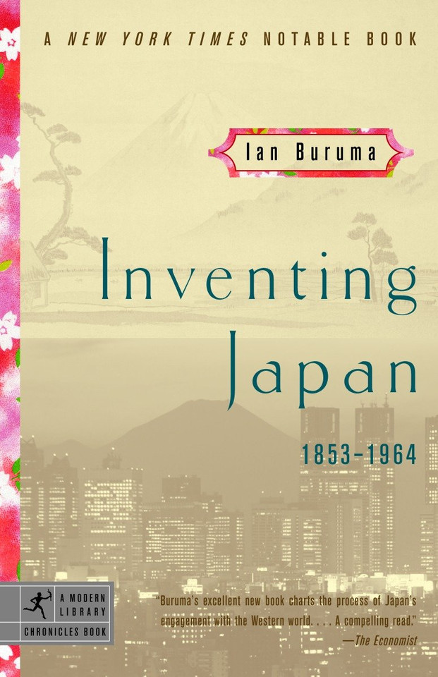 Inventing Japan: 1853-1964 (Modern Library Chronicles) book cover by Ian Buruma