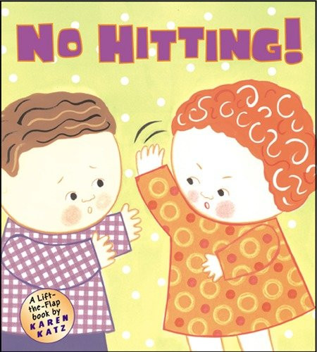 No Hitting!: A Lift-the-Flap Book book cover by Karen Katz