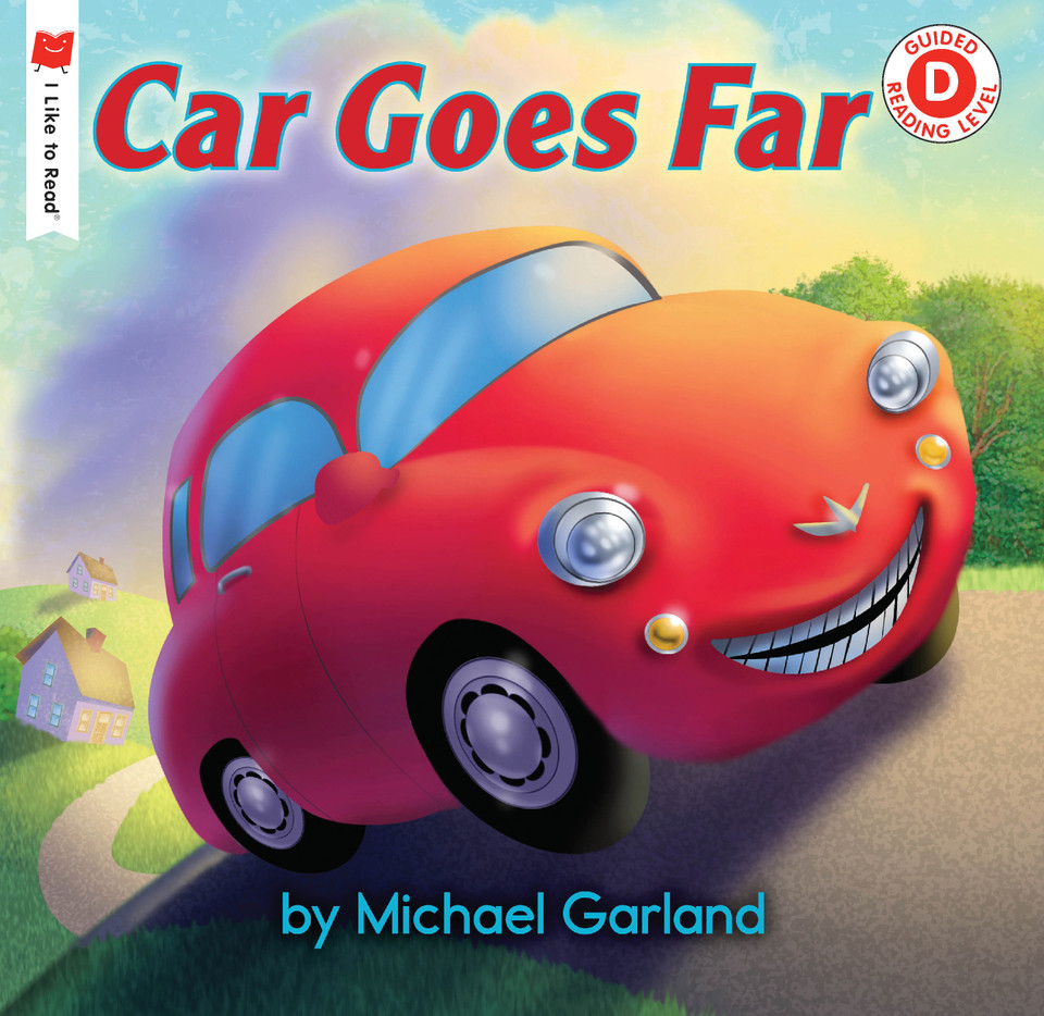 Car Goes Far (I Like to Read) book cover by Michael Garland
