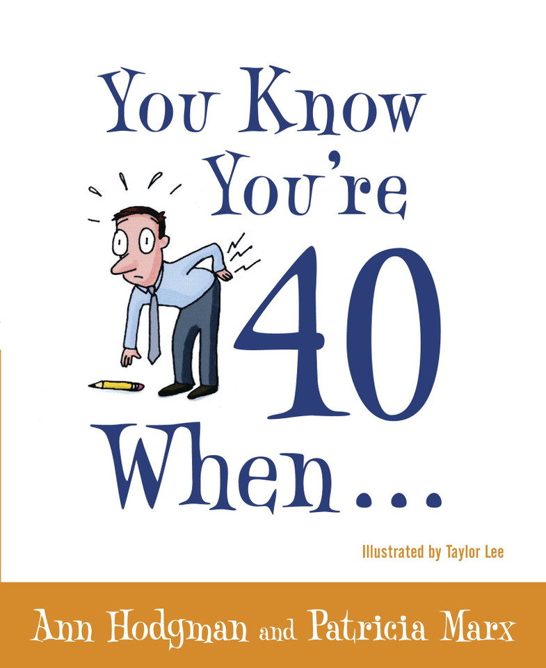 You Know You're 40 When... book cover by Ann Hodgman, Patricia Marx