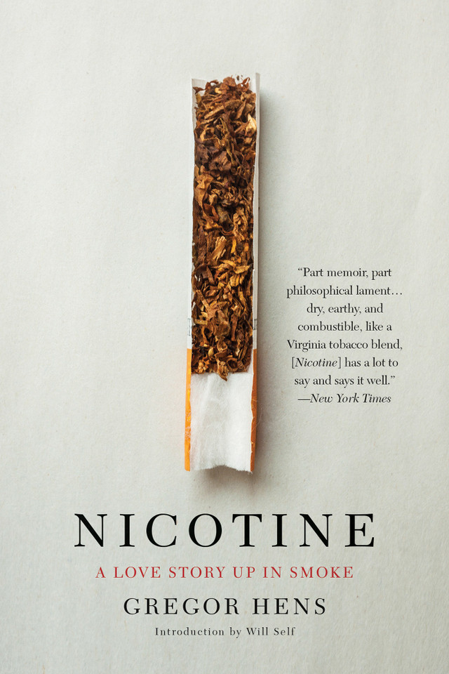 Nicotine: A Love Story Up in Smoke book cover by Gregor Hens