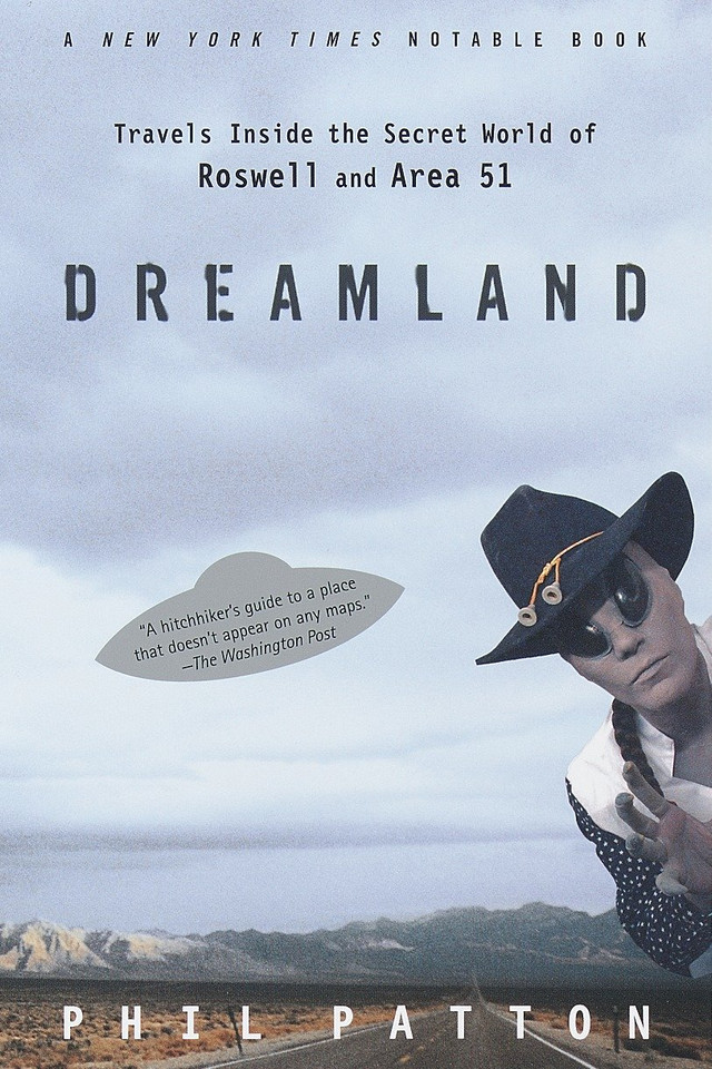 Dreamland: Travels Inside the Secret World of Roswell and Area 51 book cover by Phil Patton