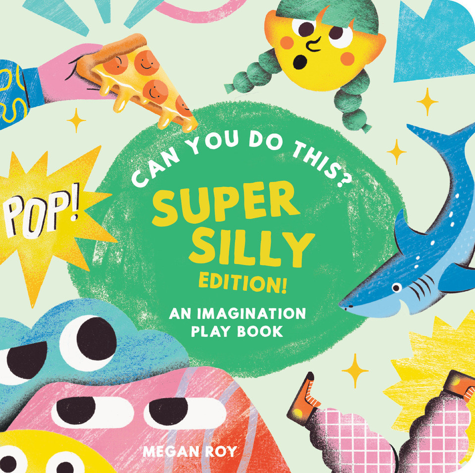 Can You Do This? (Super Silly Edition): An Imagination Play Book (Can You Do This? Interactive Books for Kids) book cover by Megan Roy