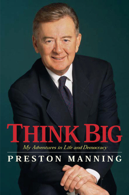 Think Big: My Life in Politics book cover by Preston Manning