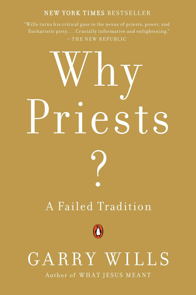 Why Priests?: A Failed Tradition book cover by Garry Wills