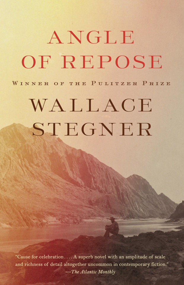 Angle of Repose (Pulitzer Prize Winner) book cover by Wallace Stegner