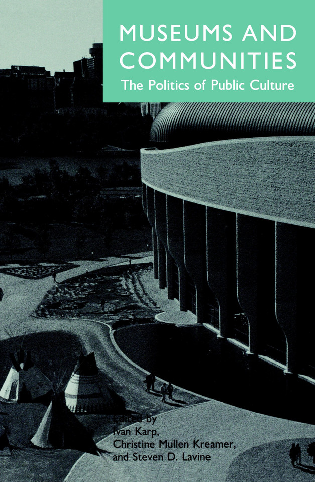 Museums and Communities: The Politics of Public Culture book cover by 
