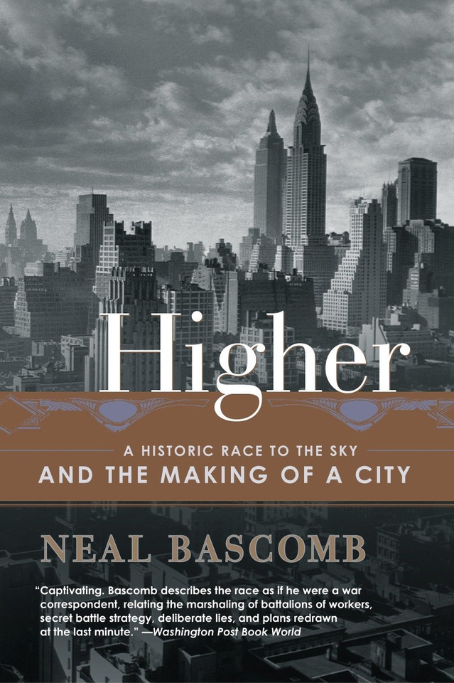 Higher: A Historic Race to the Sky and the Making of a City book cover by Neal Bascomb