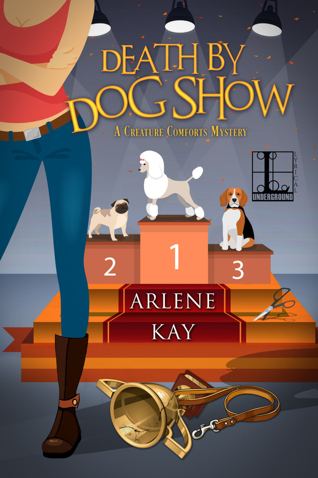 Death by Dog Show (A Creature Comforts Mystery) book cover by Arlene Kay
