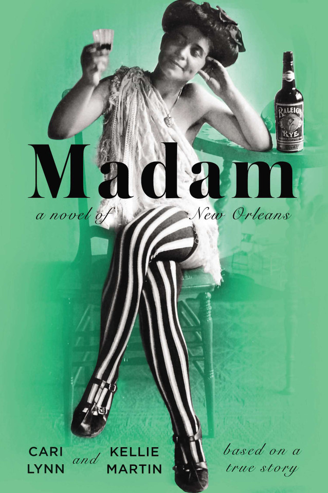 Madam: A Novel of New Orleans book cover by Cari Lynn, Kellie Martin