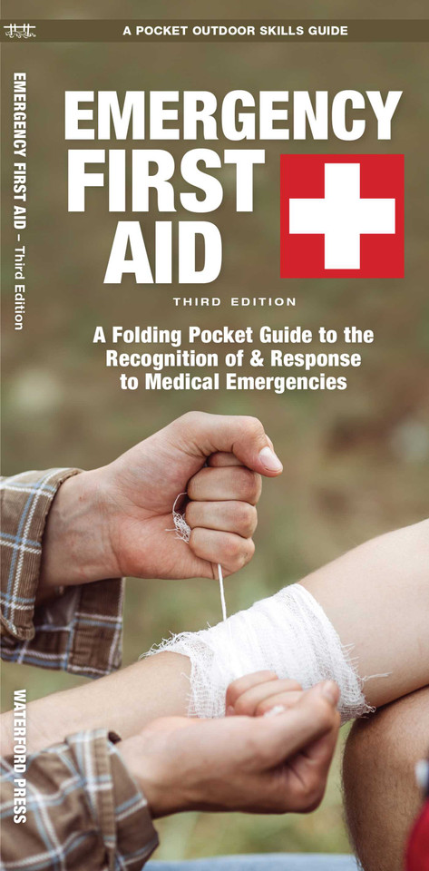 Emergency First Aid: A Folding Pocket Guide to the Recognition of & Response to Medical Emergencies (Outdoor Skills and Preparedness) book cover by J.M. Kavanagh