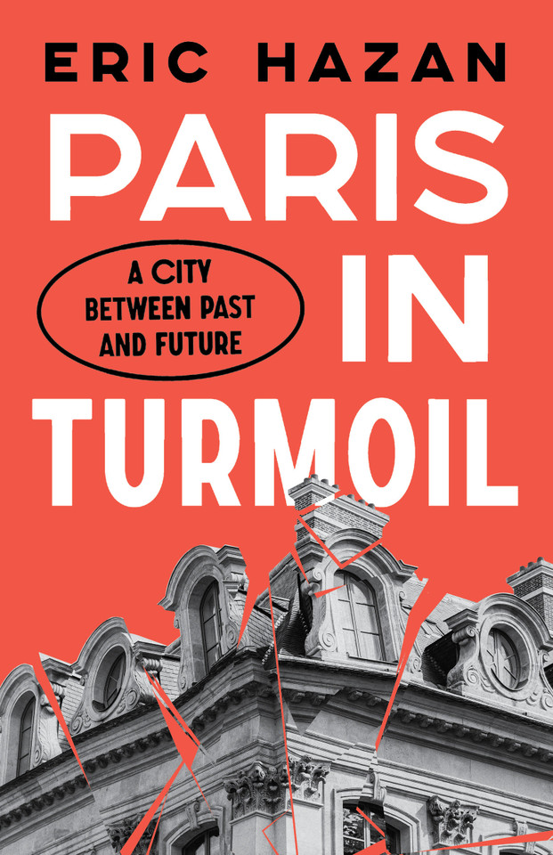 Paris in Turmoil: A City between Past and Future book cover by Eric Hazan
