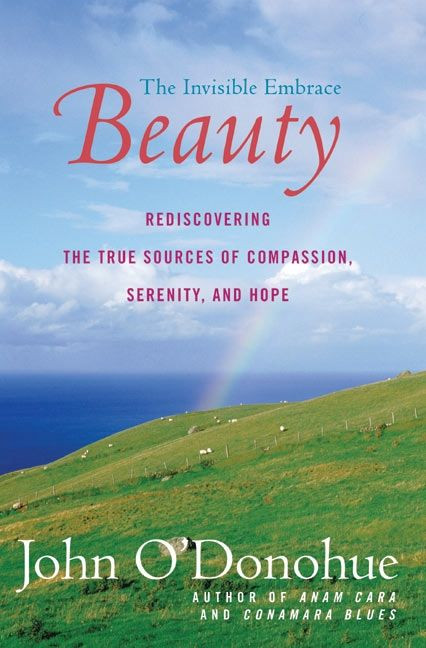 Beauty: The Invisible Embrace book cover by John O'Donohue