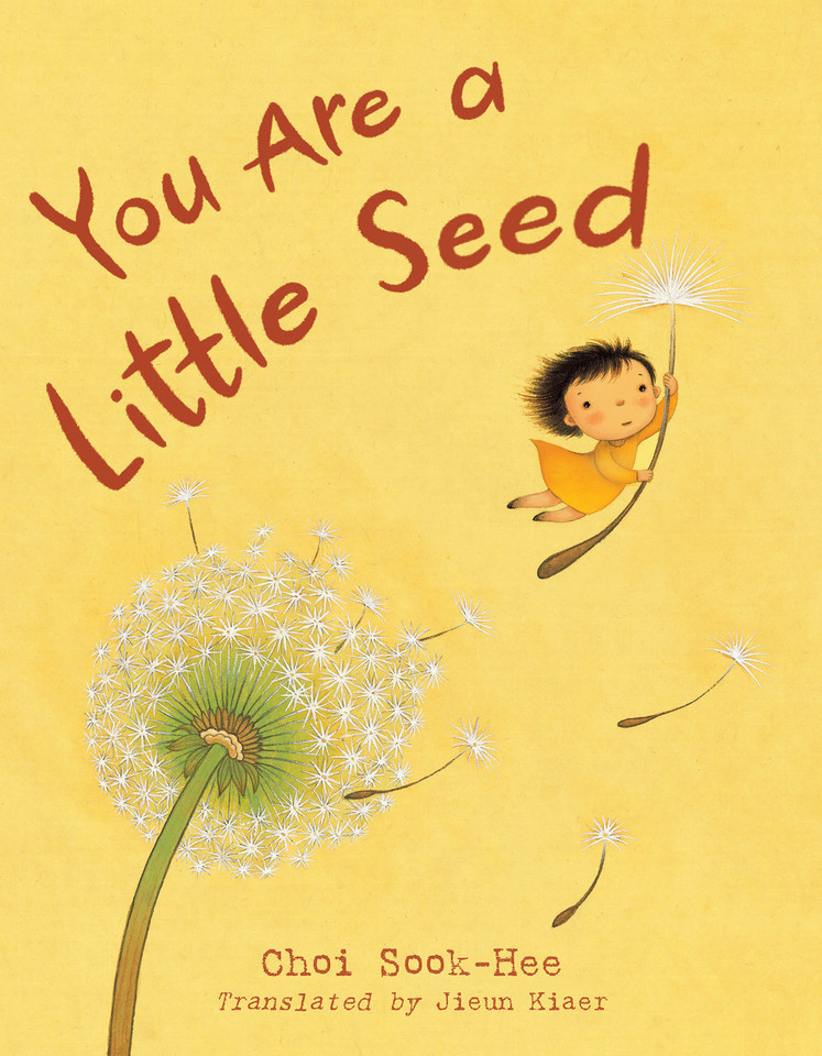 You Are a Little Seed book cover by Sook-Hee Choi