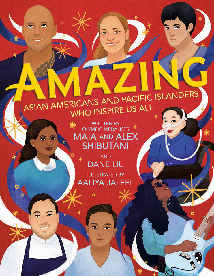 Amazing: Asian Americans and Pacific Islanders Who Inspire Us All book cover by Maia Shibutani, Alex Shibutani, Dane Liu