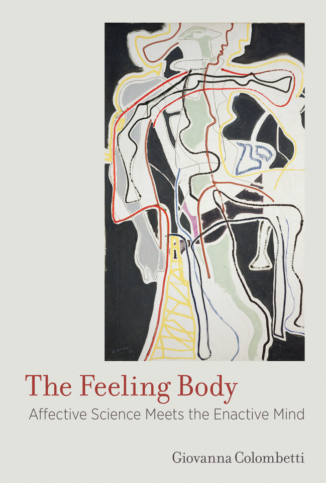 The Feeling Body: Affective Science Meets the Enactive Mind book cover by Giovanna Colombetti