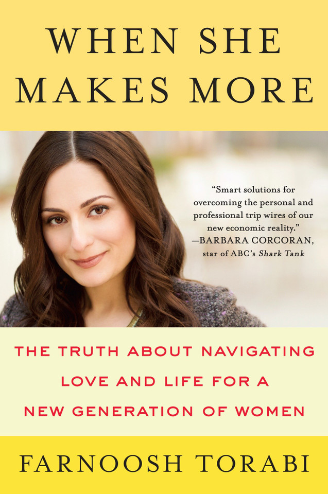 When She Makes More: The Truth About Navigating Love and Life for a New Generation of Women book cover by Farnoosh Torabi