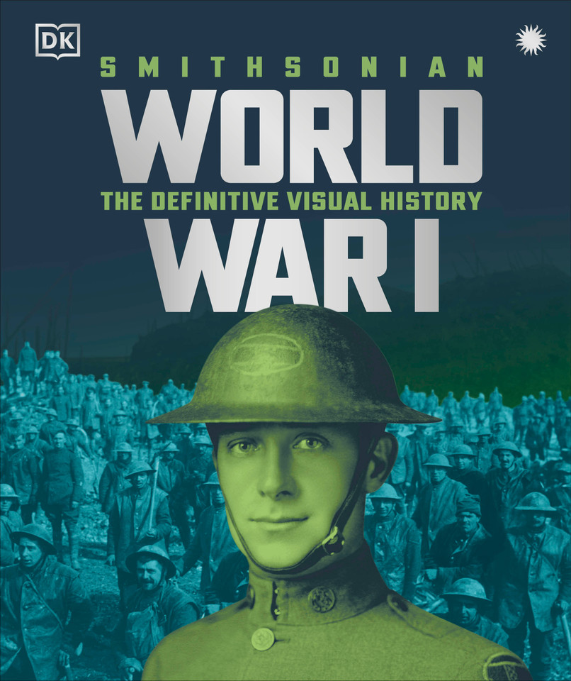 World War I: The Definitive Visual History, New Edition (DK Definitive Visual Histories) book cover by DK