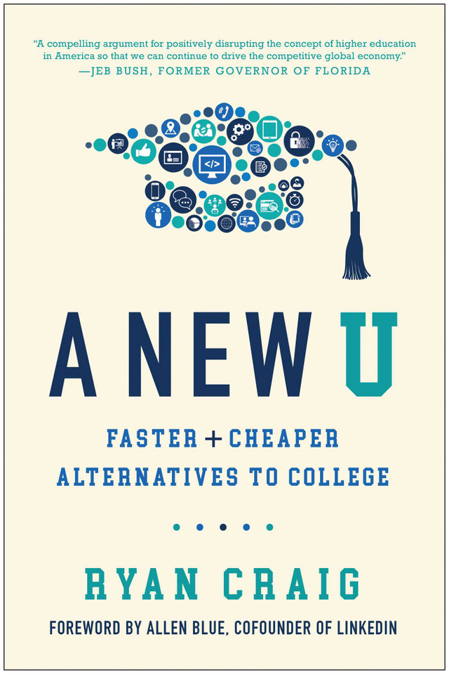 A New U: Faster + Cheaper Alternatives to College book cover by Ryan Craig
