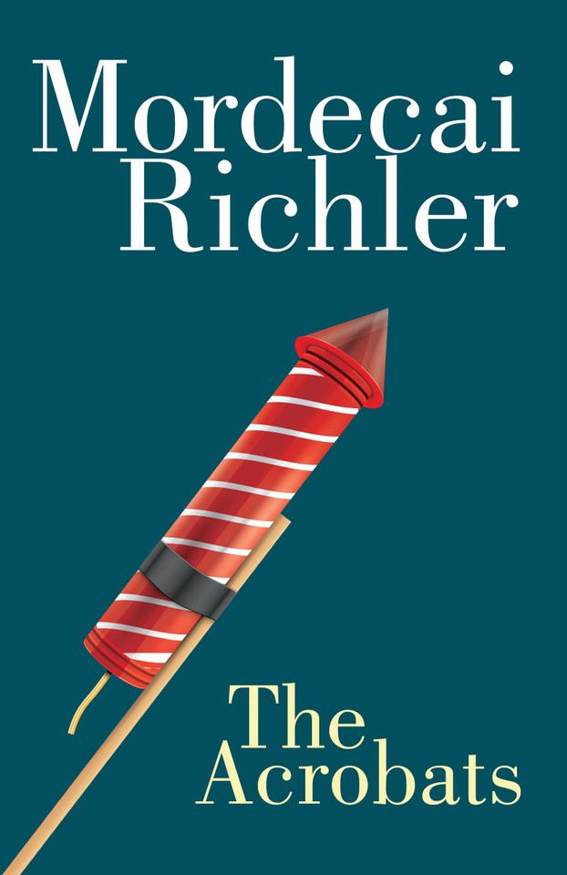 The Acrobats (Penguin Modern Classics (Canada)) book cover by Mordecai Richler