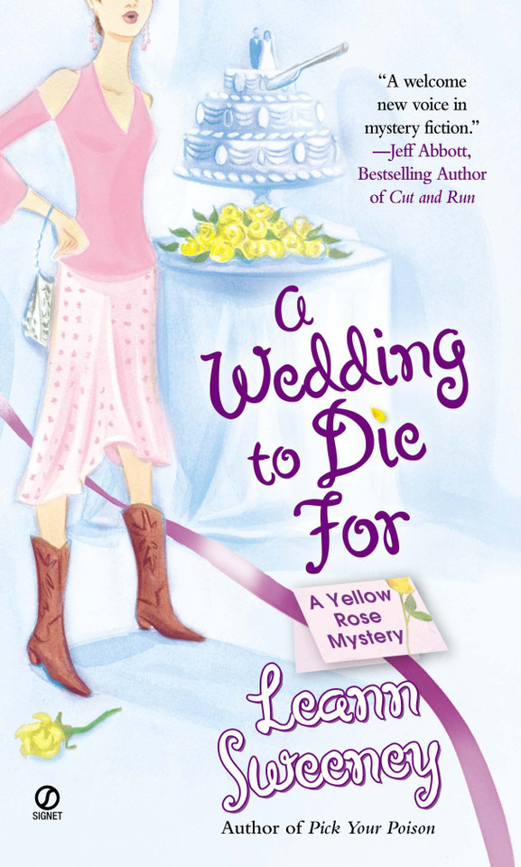 A Wedding to Die For: A Yellow Rose Mystery (Yellow Rose Mystery) book cover by Leann Sweeney