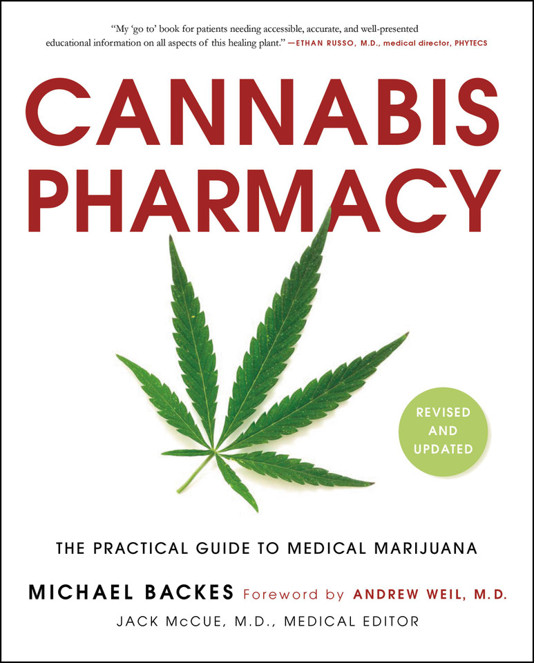 Cannabis Pharmacy: The Practical Guide to Medical Marijuana -- Revised and Updated book cover by Michael Backes