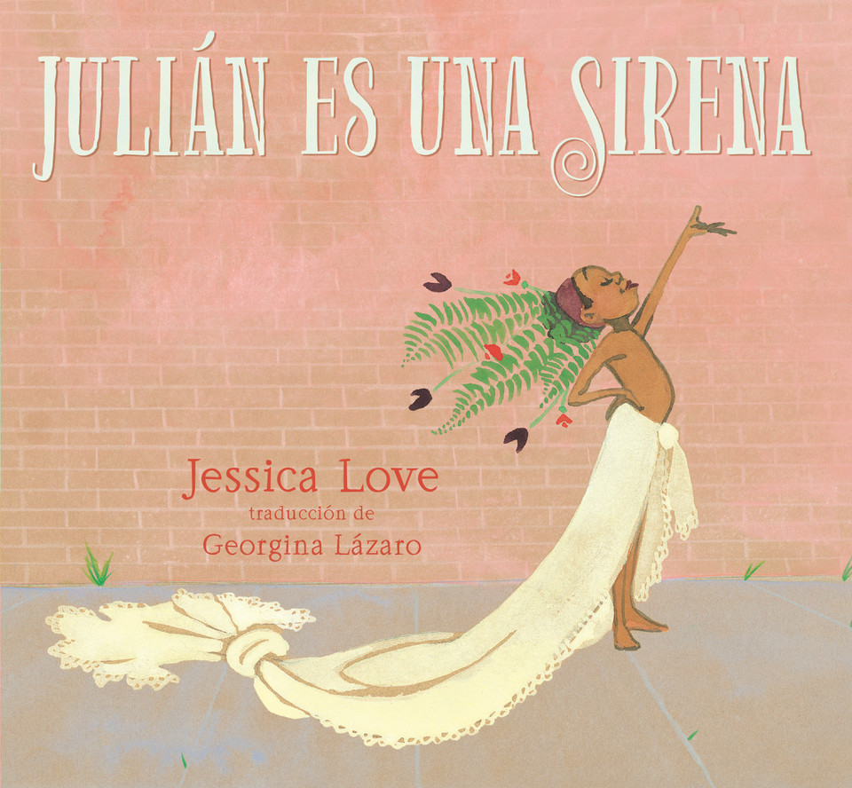 Julián es una sirena book cover by Jessica Love