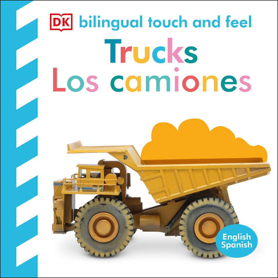 Bilingual Baby Touch and Feel Truck - Los camiones (Baby Touch and Feel) book cover by DK