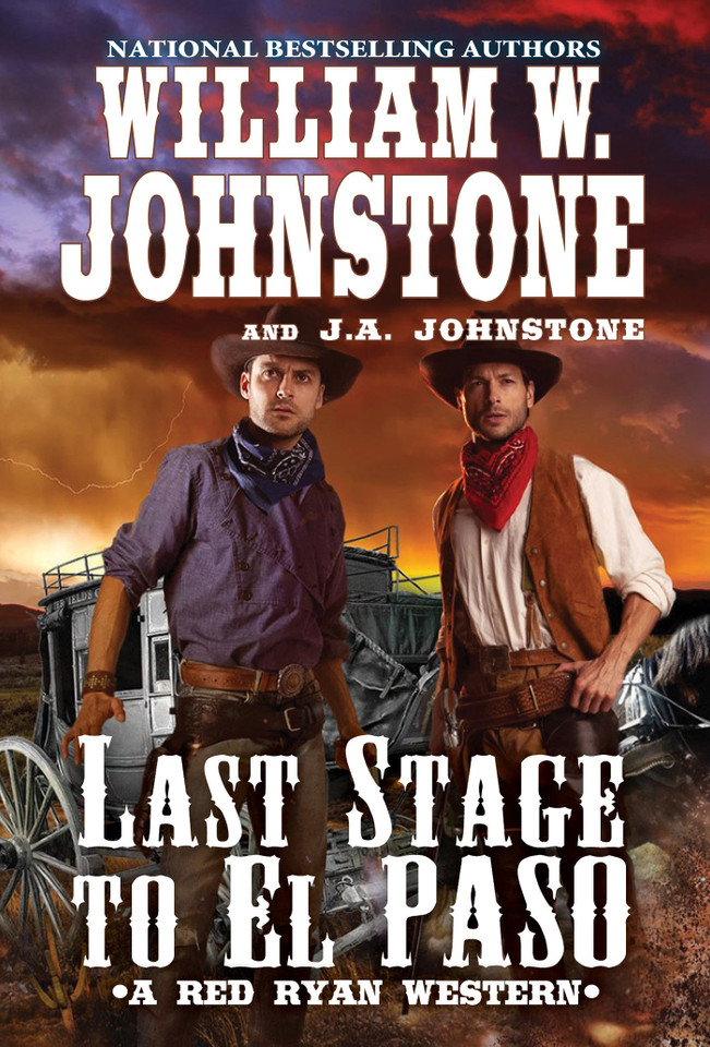 Last Stage to El Paso (A Red Ryan Western) book cover by William W. Johnstone, J.A. Johnstone