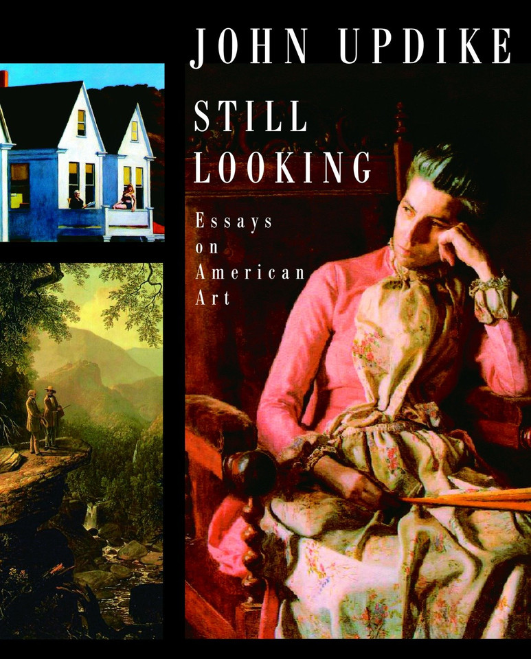 Still Looking: Essays on American Art book cover by John Updike