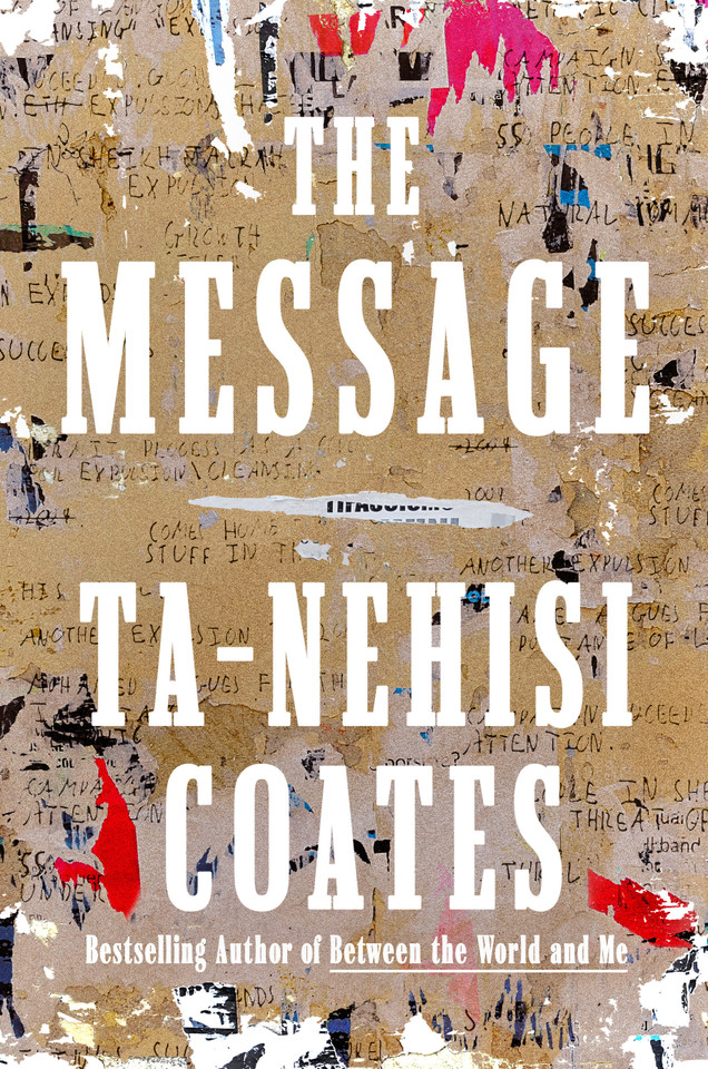 The Message book cover by Ta-Nehisi Coates