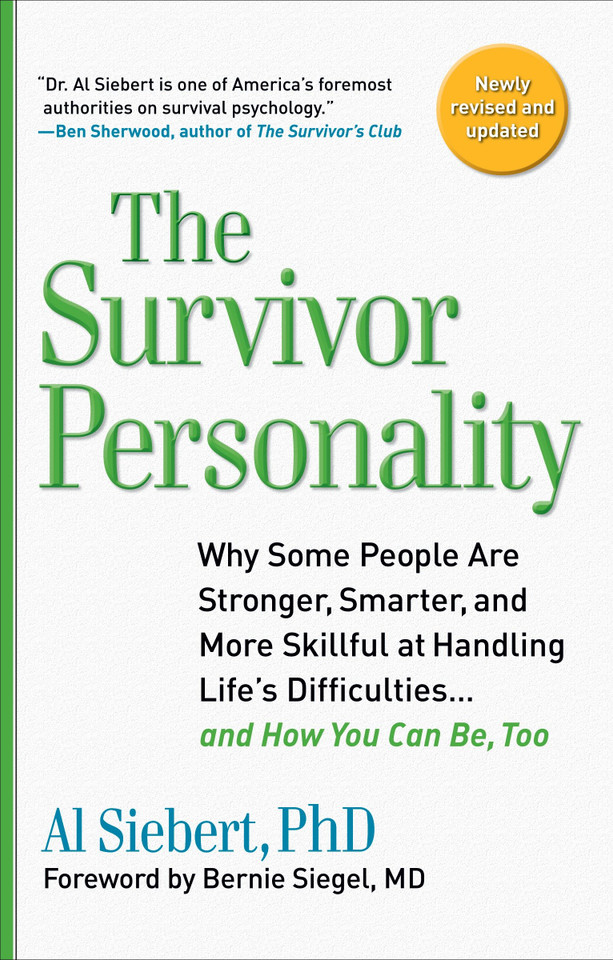 Survivor Personality: Why Some People Are Stronger, Smarter, and More Skillful at Handling Life's Difficulties... and How You Can Be, Too book cover by Al Siebert