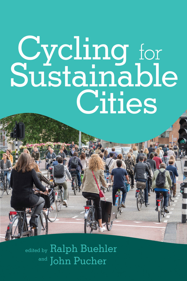 Cycling for Sustainable Cities (Urban and Industrial Environments) book cover by 