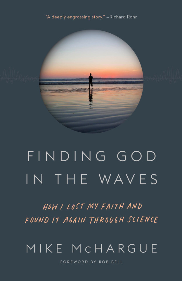 Finding God in the Waves: How I Lost My Faith and Found It Again Through Science book cover by Mike McHargue