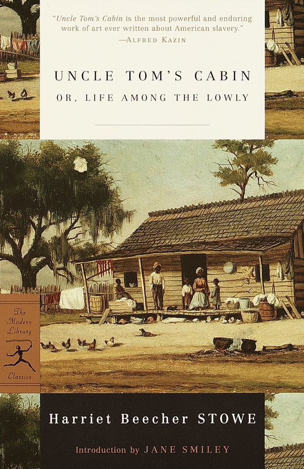 Uncle Tom's Cabin: or, Life among the Lowly (Modern Library Classics) book cover by Harriet Beecher Stowe