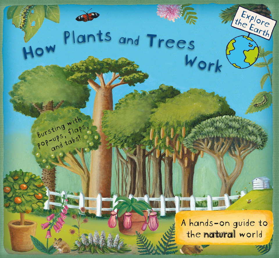 How Plants and Trees Work: A Hands-On Guide to the Natural World (Explore the Earth) book cover by Christiane Dorion