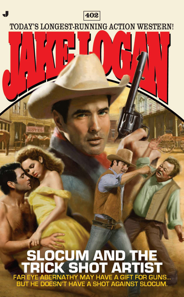 Slocum #402: Slocum and the Trick Shot Artist (Slocum) book cover by Jake Logan